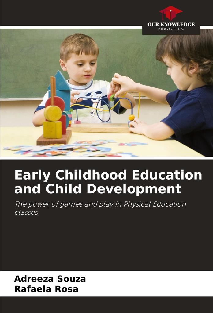 Early Childhood Education and Child Development