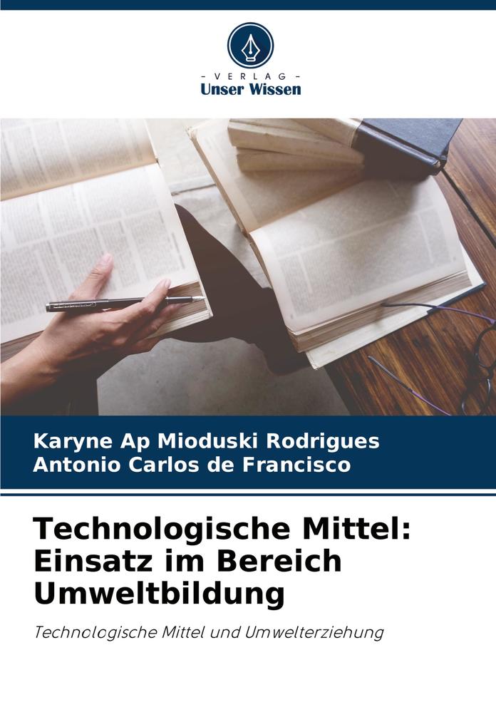 Technologische Mittel: Einsatz im Bereich Umweltbildung