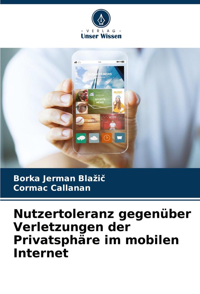 Nutzertoleranz gegenüber Verletzungen der Privatsphäre im mobilen Internet