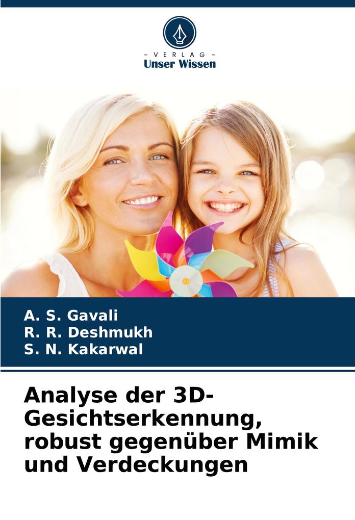 Analyse der 3D-Gesichtserkennung robust gegenüber Mimik und Verdeckungen