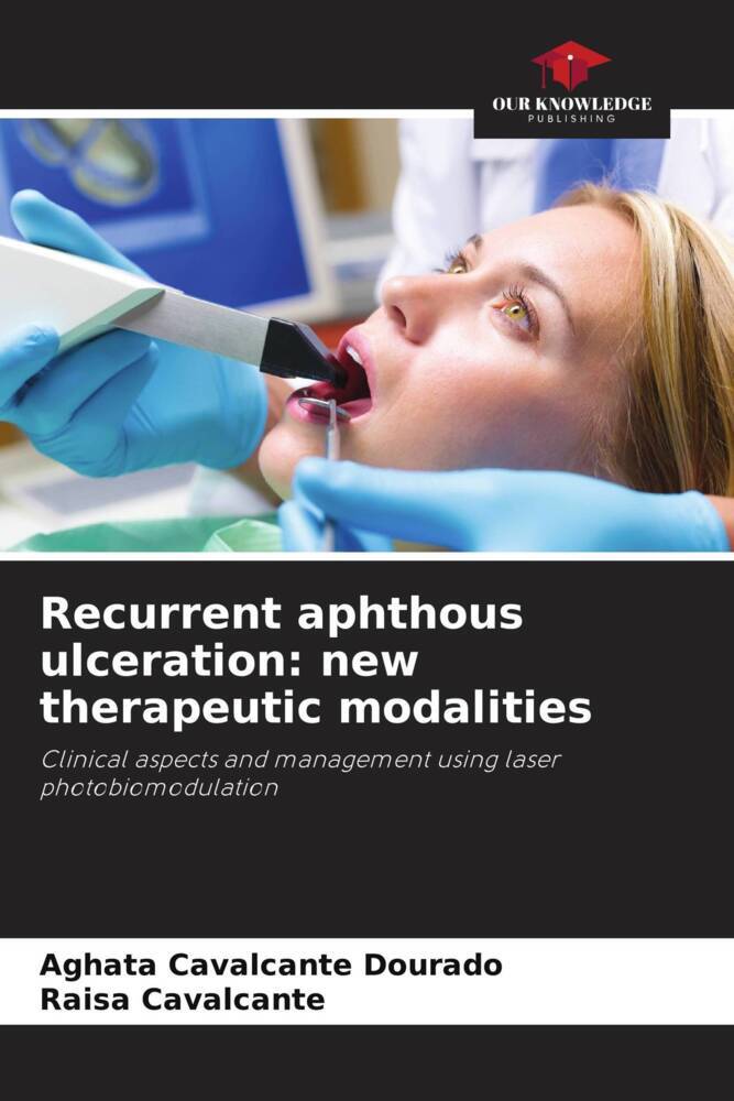 Recurrent aphthous ulceration: new therapeutic modalities