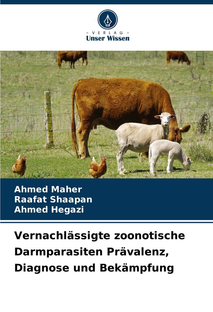 Vernachlässigte zoonotische Darmparasiten Prävalenz Diagnose und Bekämpfung