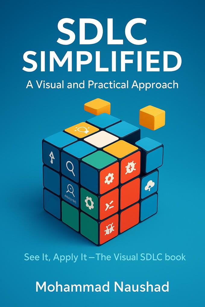 SDLC Simplified: A Visual and Practical Approach