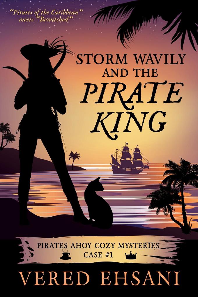 Storm Wavily and the Pirate King (Pirates Ahoy! #1)