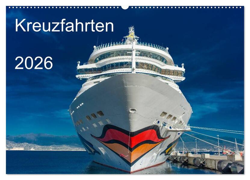 Kreuzfahrten 2026 (Wandkalender 2026 DIN A2 quer) CALVENDO Monatskalender