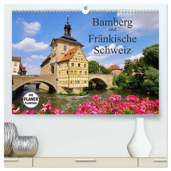 Bamberg und Fränkische Schweiz (hochwertiger Premium Wandkalender 2026 DIN A2 quer) Kunstdruck in Hochglanz