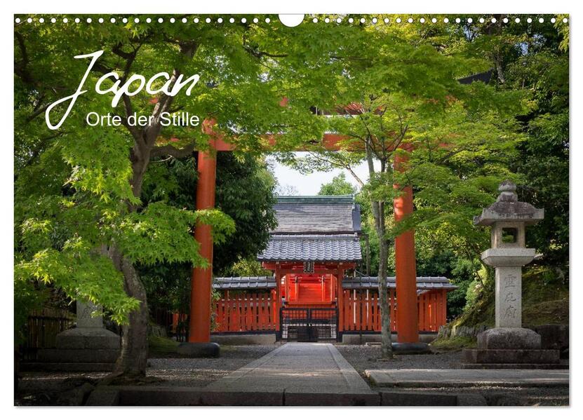 Japan - Orte der Stille (Wandkalender 2026 DIN A3 quer) CALVENDO Monatskalender