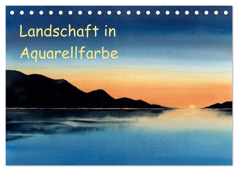 Landschaft in Aquarellfarbe (Tischkalender 2026 DIN A5 quer) CALVENDO Monatskalender