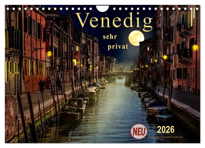 Venedig - sehr privat (Wandkalender 2026 DIN A4 quer) CALVENDO Monatskalender
