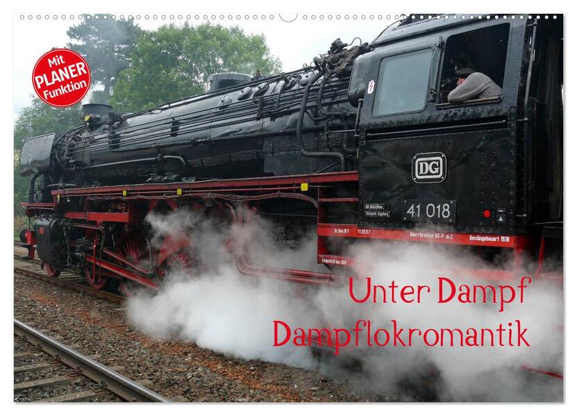 Unter Dampf - Dampflokromantik (Wandkalender 2026 DIN A2 quer) CALVENDO Monatskalender