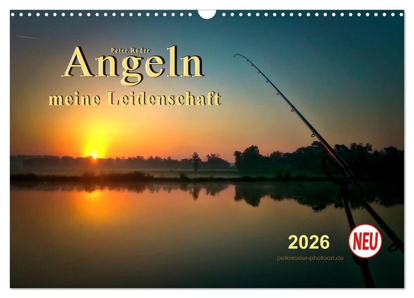 Angeln - meine Leidenschaft (Wandkalender 2026 DIN A3 quer) CALVENDO Monatskalender