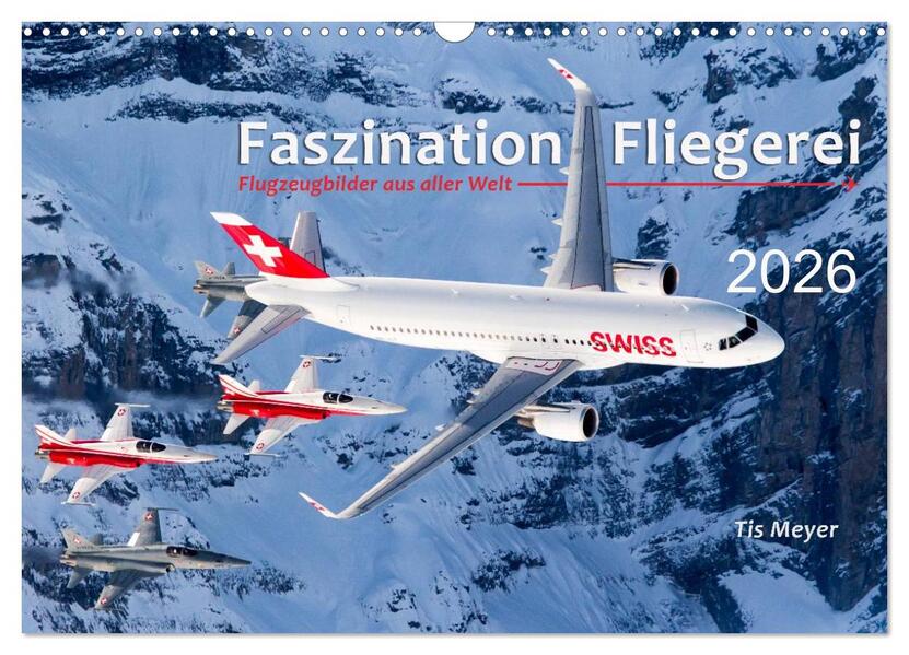 Faszination Fliegerei (Wandkalender 2026 DIN A3 quer) CALVENDO Monatskalender
