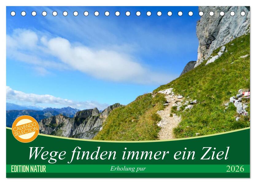 Wege finden immer ein Ziel (Tischkalender 2026 DIN A5 quer) CALVENDO Monatskalender