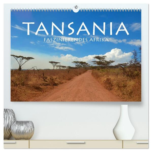 Tansania - Faszinierendes Afrika (hochwertiger Premium Wandkalender 2026 DIN A2 quer) Kunstdruck in Hochglanz