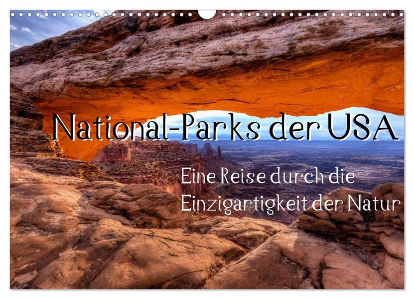 National-Parks der USA (Wandkalender 2026 DIN A3 quer) CALVENDO Monatskalender