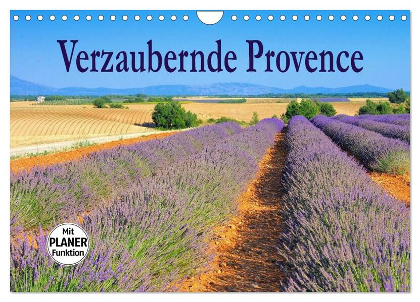 Verzaubernde Provence (Wandkalender 2026 DIN A4 quer) CALVENDO Monatskalender