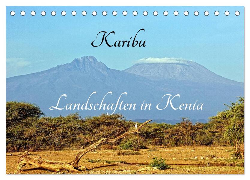 Karibu - Landschaften in Kenia (Tischkalender 2026 DIN A5 quer) CALVENDO Monatskalender