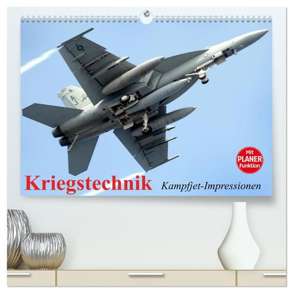 Kriegstechnik. Kampfjet-Impressionen (hochwertiger Premium Wandkalender 2026 DIN A2 quer) Kunstdruck in Hochglanz