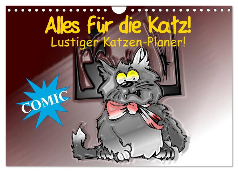 Alles für die Katz! Lustiger Katzen-Planer (Wandkalender 2026 DIN A4 quer) CALVENDO Monatskalender