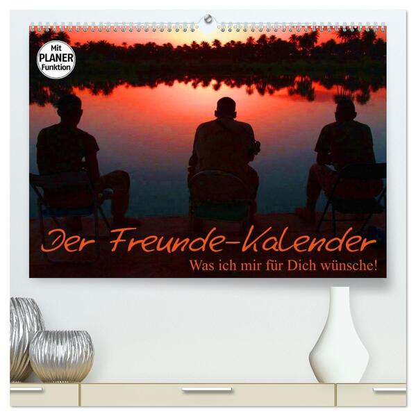 Der Freunde-Kalender (hochwertiger Premium Wandkalender 2026 DIN A2 quer) Kunstdruck in Hochglanz