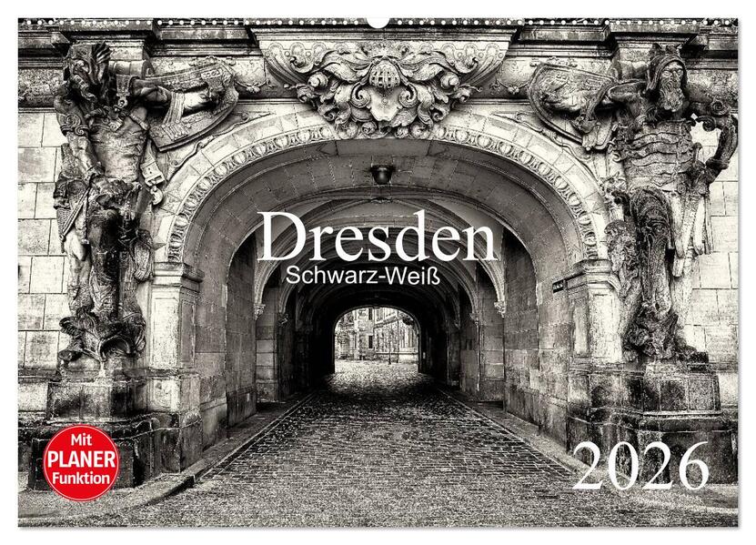 Dresden Schwarz-Weiß (Wandkalender 2026 DIN A2 quer) CALVENDO Monatskalender