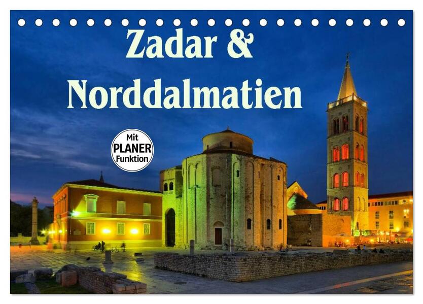 Zadar und Norddalmatien (Tischkalender 2026 DIN A5 quer) CALVENDO Monatskalender