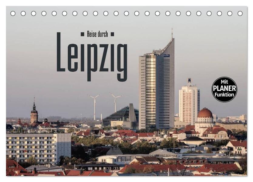 Reise durch Leipzig (Tischkalender 2026 DIN A5 quer) CALVENDO Monatskalender