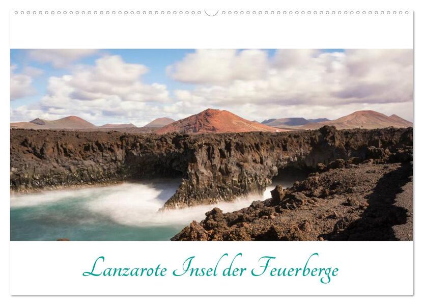 Lanzarote - Insel der Feuerberge (Wandkalender 2026 DIN A2 quer) CALVENDO Monatskalender