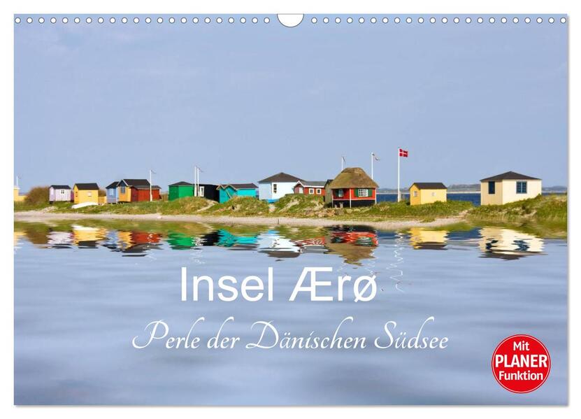 Insel Ærø - Perle der Dänischen Südsee (Wandkalender 2026 DIN A3 quer) CALVENDO Monatskalender