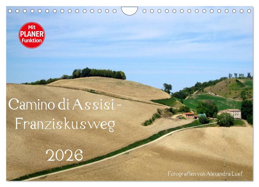 Camino di Assisi - Franziskusweg (Wandkalender 2026 DIN A4 quer) CALVENDO Monatskalender