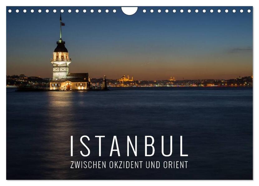 Istanbul - zwischen Okzident und Orient (Wandkalender 2026 DIN A4 quer) CALVENDO Monatskalender