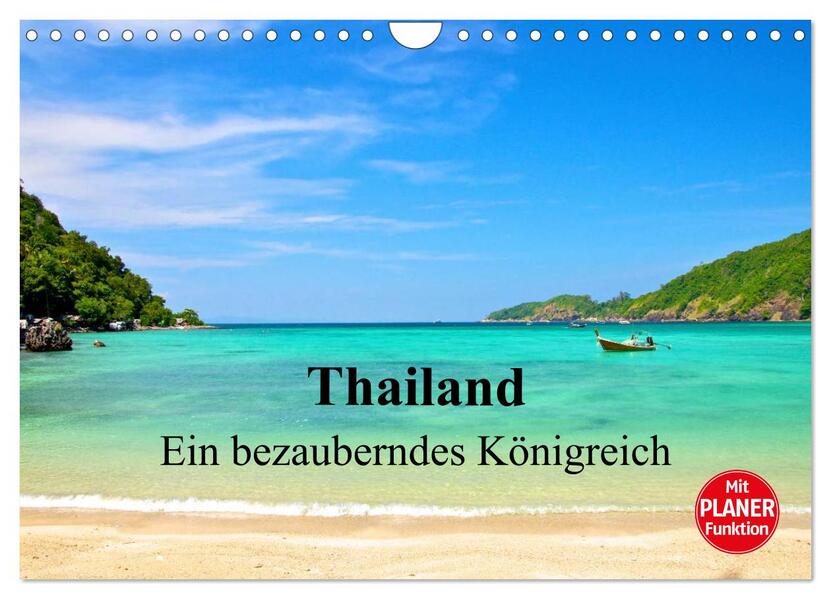 Thailand - Ein bezauberndes Königreich (Wandkalender 2026 DIN A4 quer) CALVENDO Monatskalender