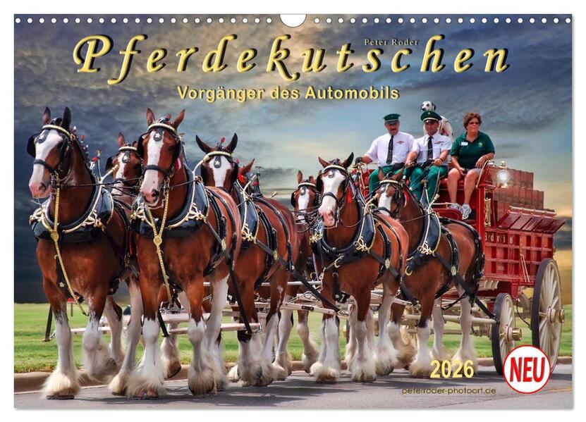 Pferdekutschen - Vorgänger des Automobils (Wandkalender 2026 DIN A3 quer) CALVENDO Monatskalender