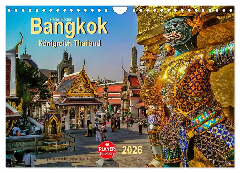 Bangkok - Königreich Thailand (Wandkalender 2026 DIN A4 quer) CALVENDO Monatskalender