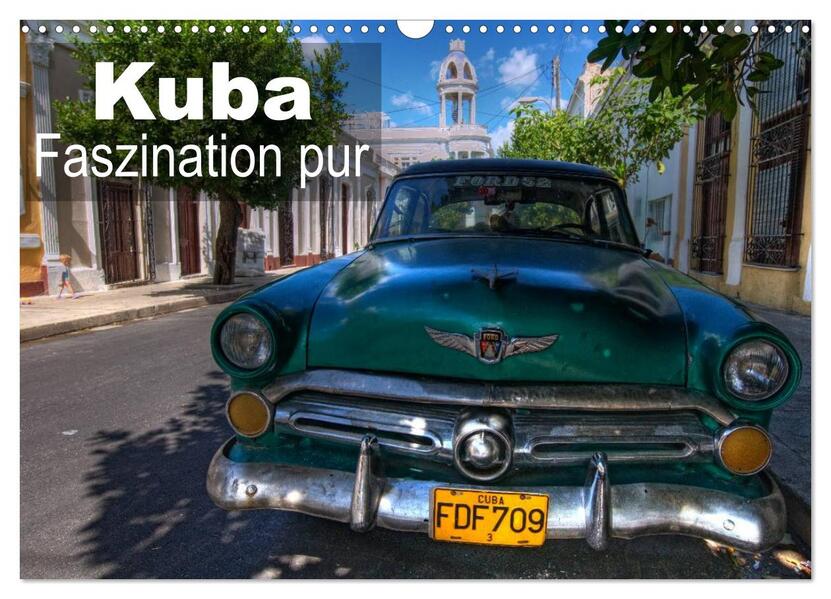 Kuba - Faszination pur (Wandkalender 2026 DIN A3 quer) CALVENDO Monatskalender