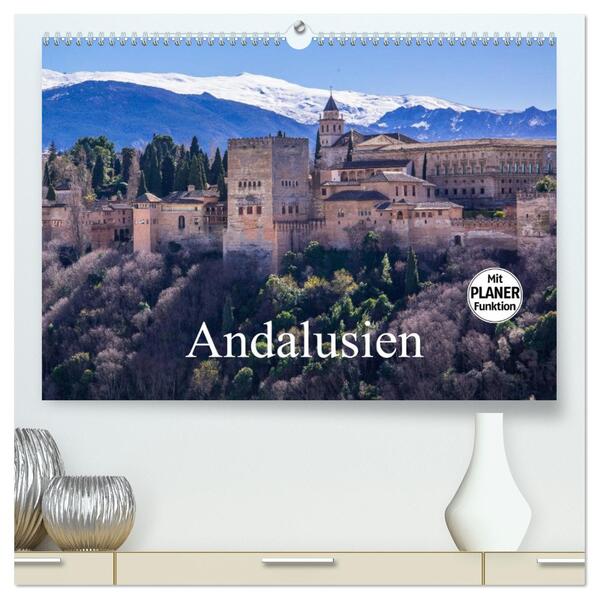 Andalusien (hochwertiger Premium Wandkalender 2026 DIN A2 quer) Kunstdruck in Hochglanz