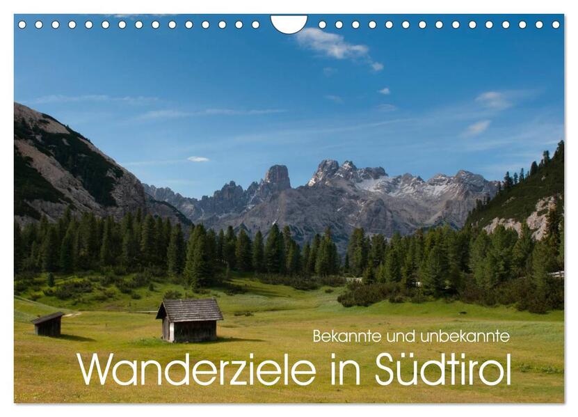 Bekannte und unbekannte Wanderziele in Südtirol (Wandkalender 2026 DIN A4 quer) CALVENDO Monatskalender