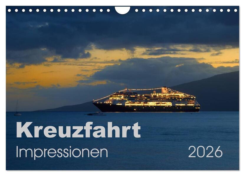 Kreuzfahrt Impressionen (Wandkalender 2026 DIN A4 quer) CALVENDO Monatskalender