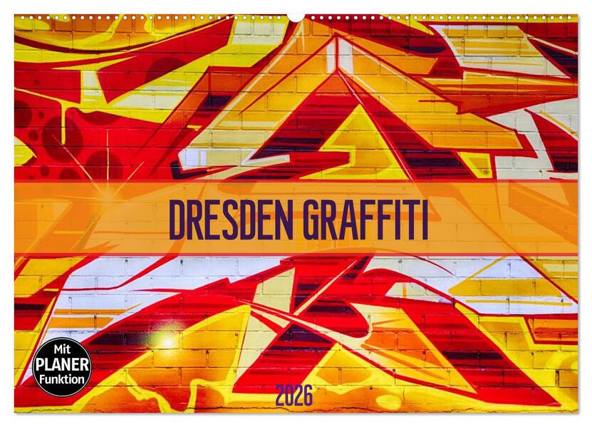 Dresden Graffiti (Wandkalender 2026 DIN A2 quer) CALVENDO Monatskalender