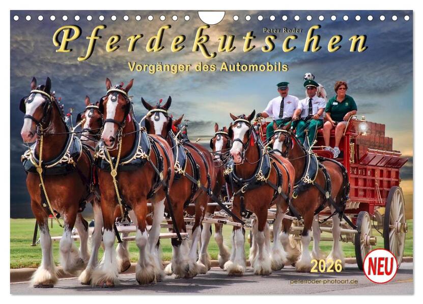 Pferdekutschen - Vorgänger des Automobils (Wandkalender 2026 DIN A4 quer) CALVENDO Monatskalender