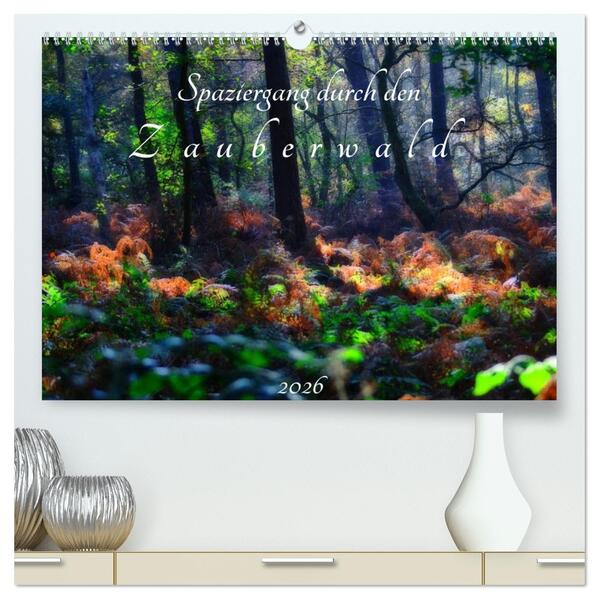 Spaziergang durch den Zauberwald (hochwertiger Premium Wandkalender 2026 DIN A2 quer) Kunstdruck in Hochglanz