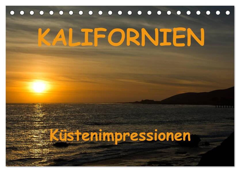 KALIFORNIEN Küstenimpressionen (Tischkalender 2026 DIN A5 quer) CALVENDO Monatskalender