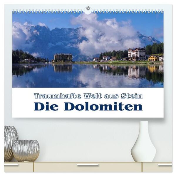 Die Dolomiten - Traumhafte Welt aus Stein (hochwertiger Premium Wandkalender 2026 DIN A2 quer) Kunstdruck in Hochglanz