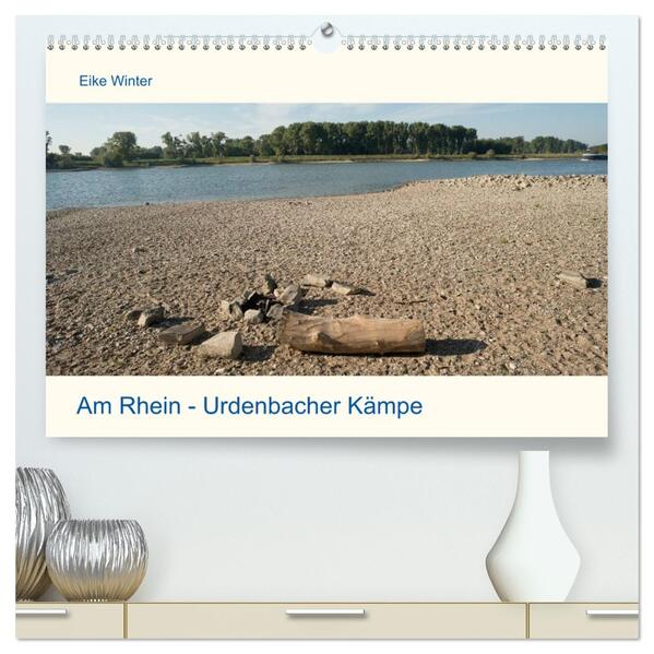 Am Rhein - Urdenbacher Kämpe (hochwertiger Premium Wandkalender 2026 DIN A2 quer) Kunstdruck in Hochglanz