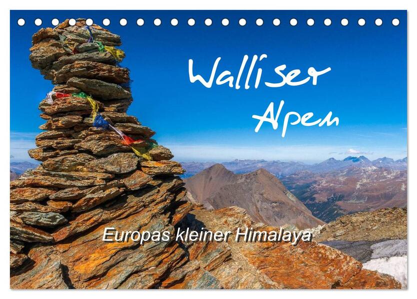 Walliser Alpen - Europas 'kleiner' Himalaya (Tischkalender 2026 DIN A5 quer) CALVENDO Monatskalender