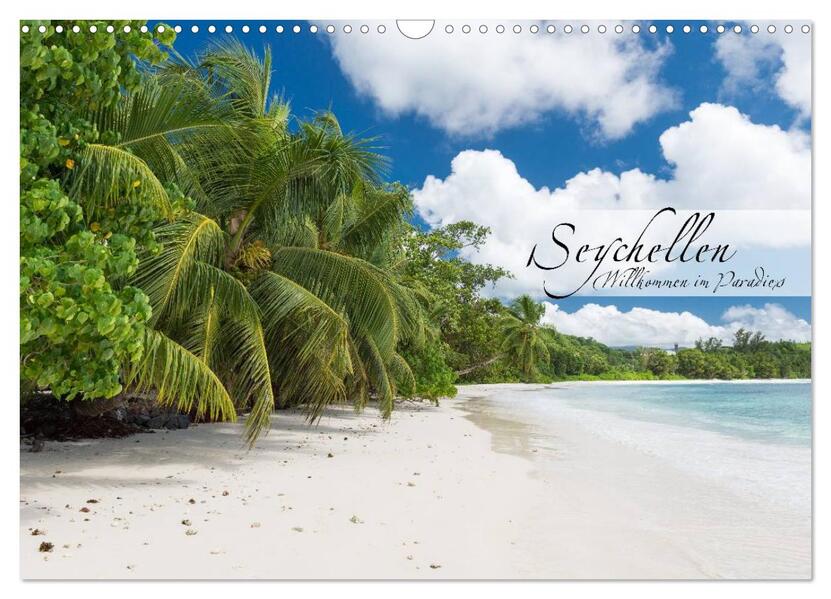 Seychellen - Willkommen im Paradies (Wandkalender 2026 DIN A3 quer) CALVENDO Monatskalender
