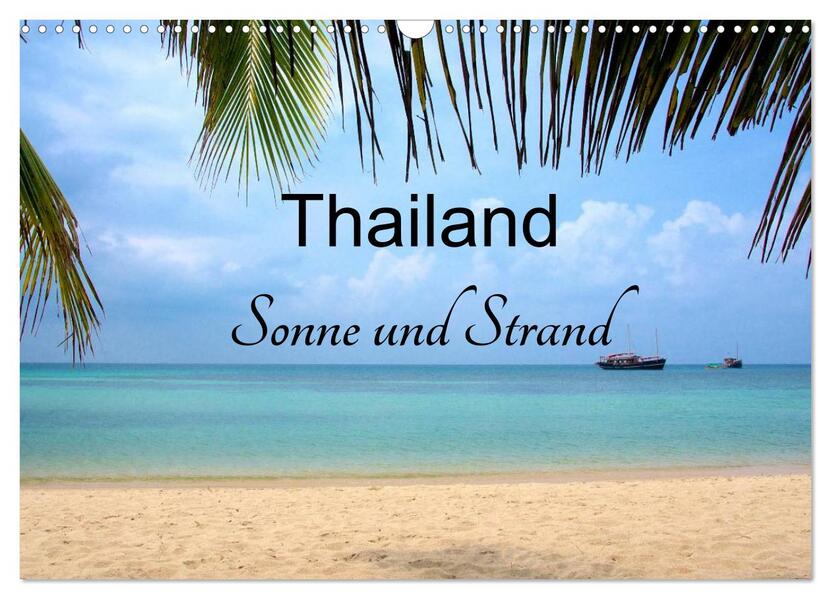 Thailand Sonne und Strand (Wandkalender 2026 DIN A3 quer) CALVENDO Monatskalender