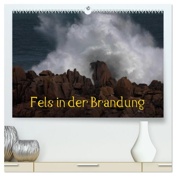 Fels in der Brandung (hochwertiger Premium Wandkalender 2026 DIN A2 quer) Kunstdruck in Hochglanz
