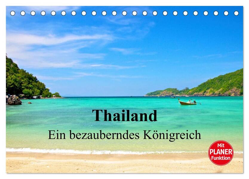 Thailand - Ein bezauberndes Königreich (Tischkalender 2026 DIN A5 quer) CALVENDO Monatskalender