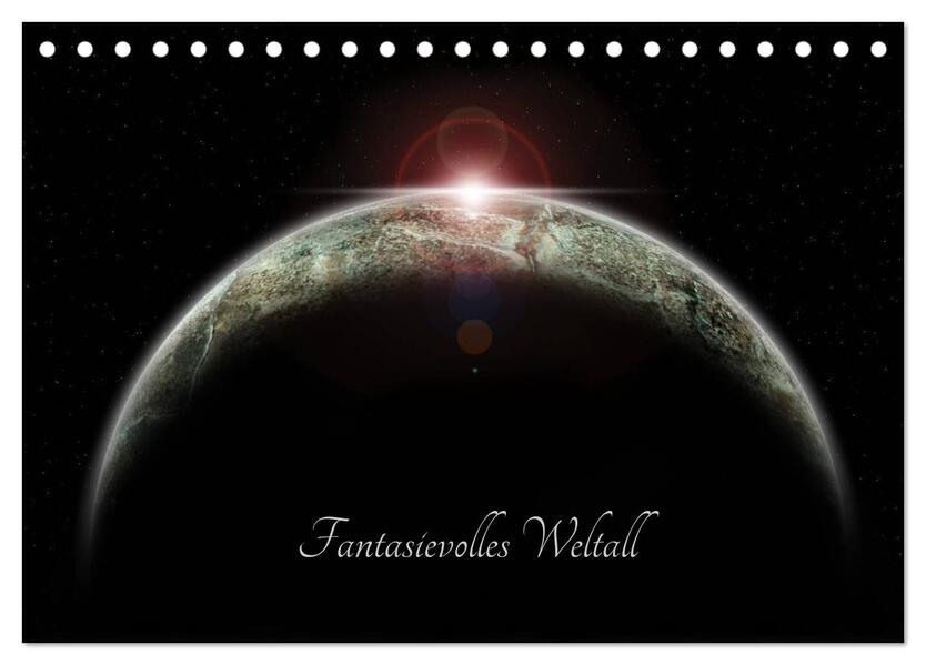 Fantasievolles Weltall (Tischkalender 2026 DIN A5 quer) CALVENDO Monatskalender